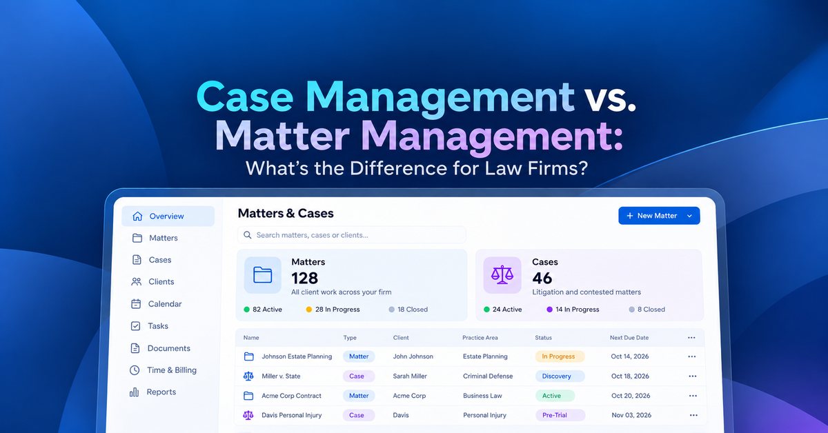 Case management vs. matter management for law firms
